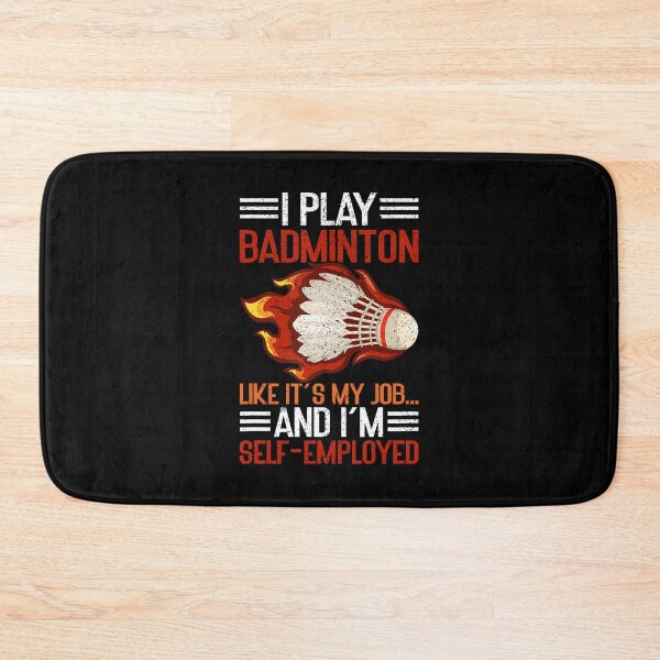 Item preview, I Play Like It's My Job I'M Self-Employed Funny Badminton designed and sold by DianaEsther1.