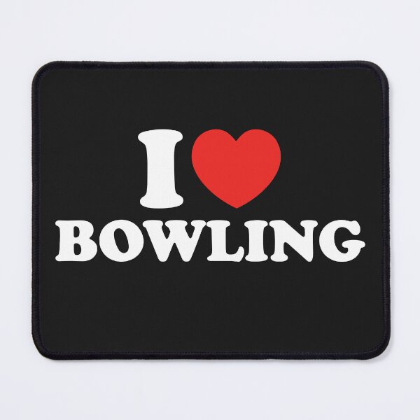 Item preview, I Love Bowling designed and sold by shitpostee.