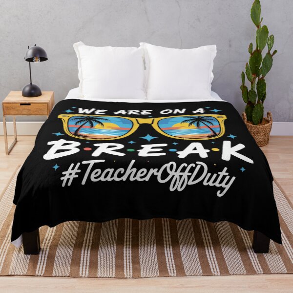 Item preview, We Are On A Break Teacher Summer Vacation designed and sold by SiegridOffical.