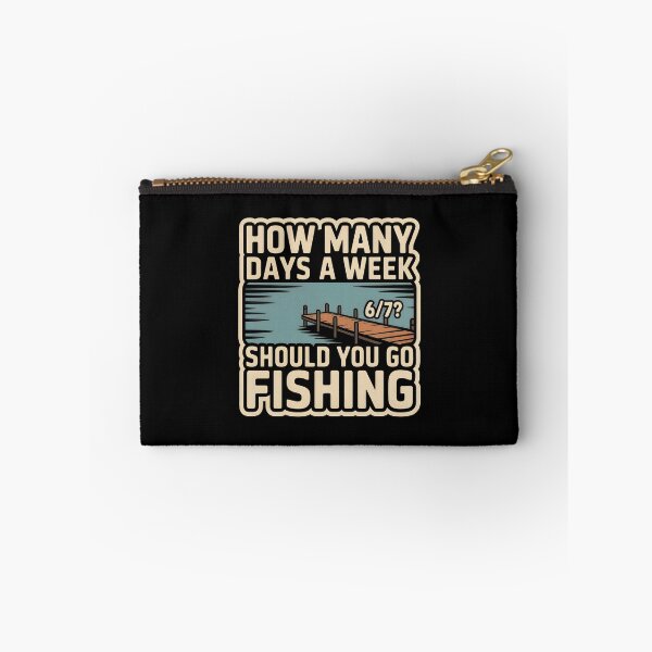 Item preview, How Many Days A Week Should You Go Fishing - Funny Meme Quote designed and sold by GRABAPSHOP.