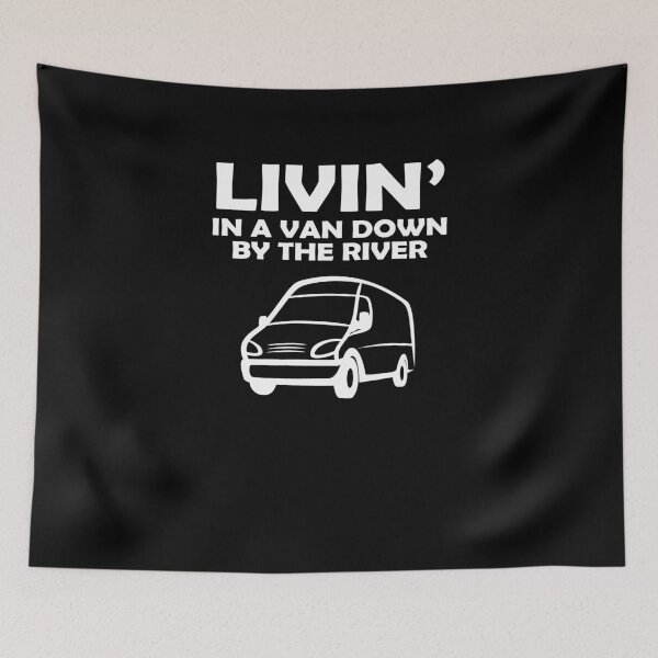 Item preview, Living In A Van Down By The River V5 designed and sold by TeeTimeGuys.