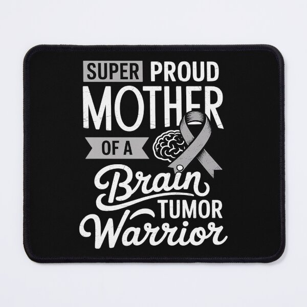 Item preview, Proud Mother Brain Tumor Awareness Warrior Gray Ribbon designed and sold by HeinzanoWeno.