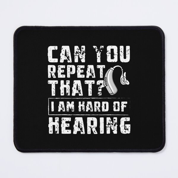 Item preview, Can You Repeat That Hearing Aids designed and sold by CleoRoseanna.