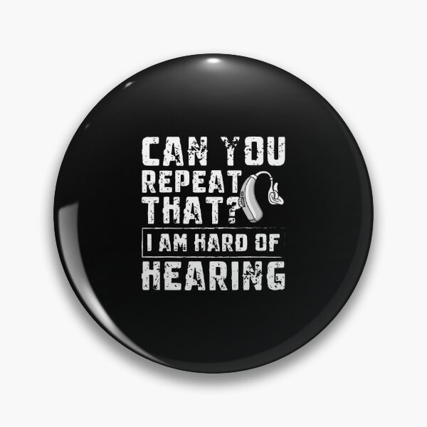 Item preview, Can You Repeat That Hearing Aids designed and sold by CleoRoseanna.