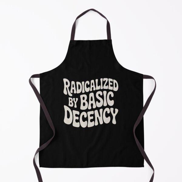 Item preview, Radicalized By Basic Decency designed and sold by HeinzanoWeno.