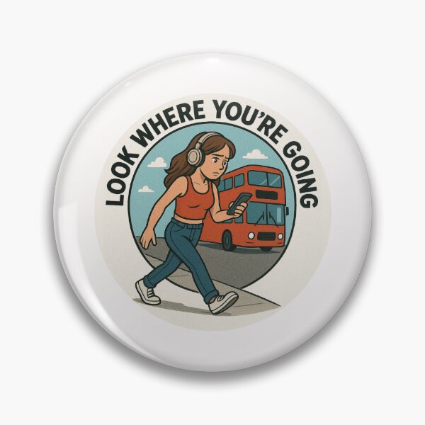 Item preview, Look where you're going designed and sold by halibutgoatramb.