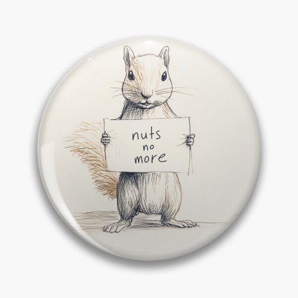 Item preview, nuts no more - Squirrel Holding a Sign designed and sold by lautir.