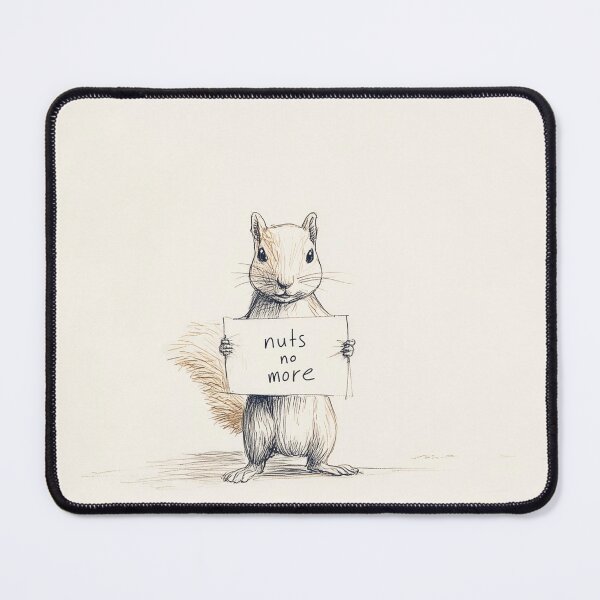 Item preview, nuts no more - Squirrel Holding a Sign designed and sold by lautir.