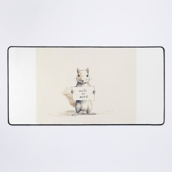 Item preview, nuts no more - Squirrel Holding a Sign designed and sold by lautir.