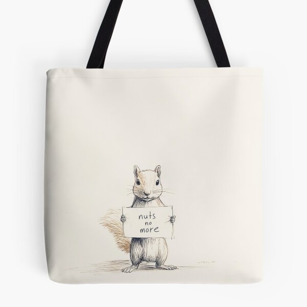 Item preview, nuts no more - Squirrel Holding a Sign designed and sold by lautir.