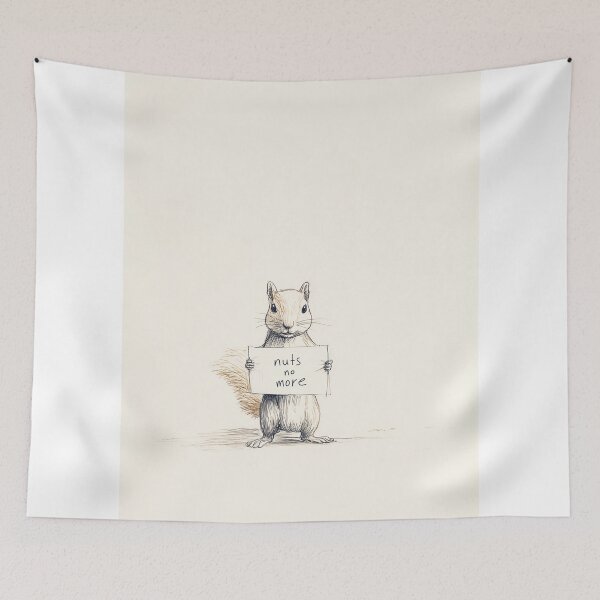Item preview, nuts no more - Squirrel Holding a Sign designed and sold by lautir.