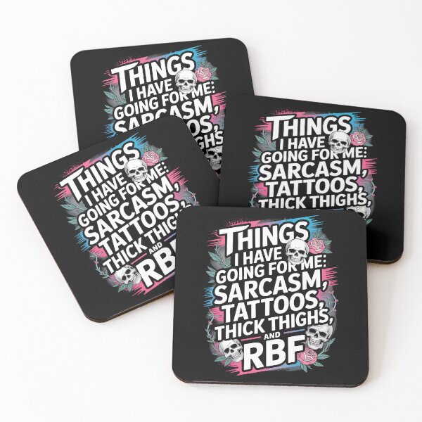 Item preview, Things I Have Going For Me Sarcasm Tattoos Thick Thighs and RBF designed and sold by AniArtPL.