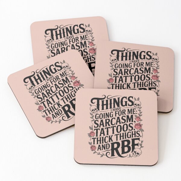 Item preview, Things I Have Going For Me Sarcasm Tattoos Thick Thighs and RBF designed and sold by AniArtPL.