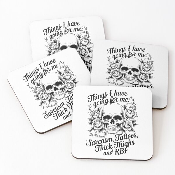 Item preview, Things I Have Going For Me Sarcasm Tattoos Thick Thighs and RBF designed and sold by AniArtPL.