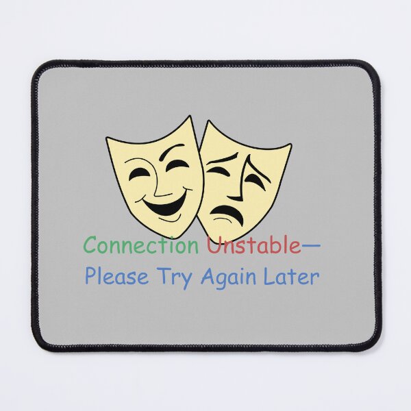 Item preview, Ambivalence Connection Unstable- Please Try Again Later designed and sold by Wolf on the Stroke.