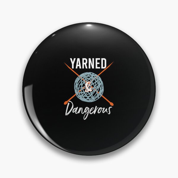 Item preview, Knitting Pun Yarned Dangerous designed and sold by CharlotteSandra.