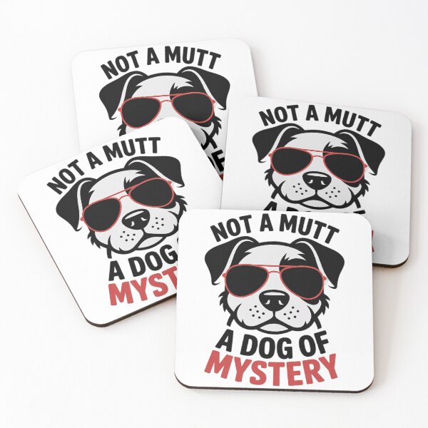 Item preview, Not A Mutt A Dog Of Mystery Men Women Kids  designed and sold by RuthGAArt.