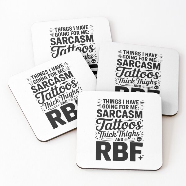 Item preview, Things I Have Going For Me Sarcasm Tattoos Thick Thighs and RBF designed and sold by AniArtPL.