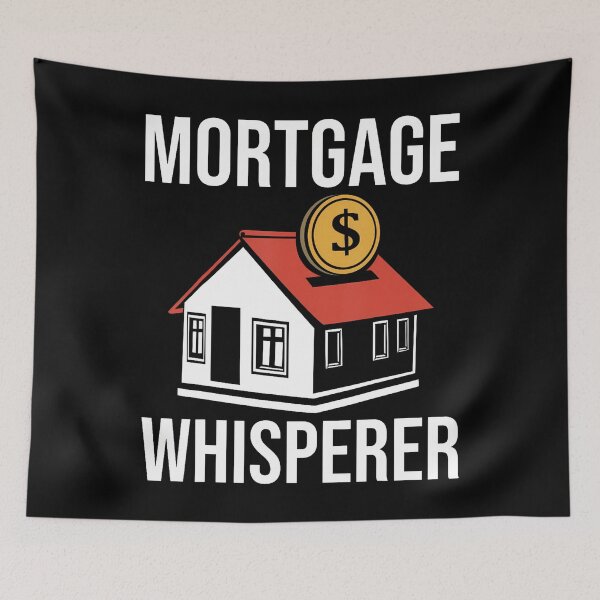 Item preview, Mortgage Whisperer Mortgage Loan Officer Mortgage Broker designed and sold by CandyceMillie.