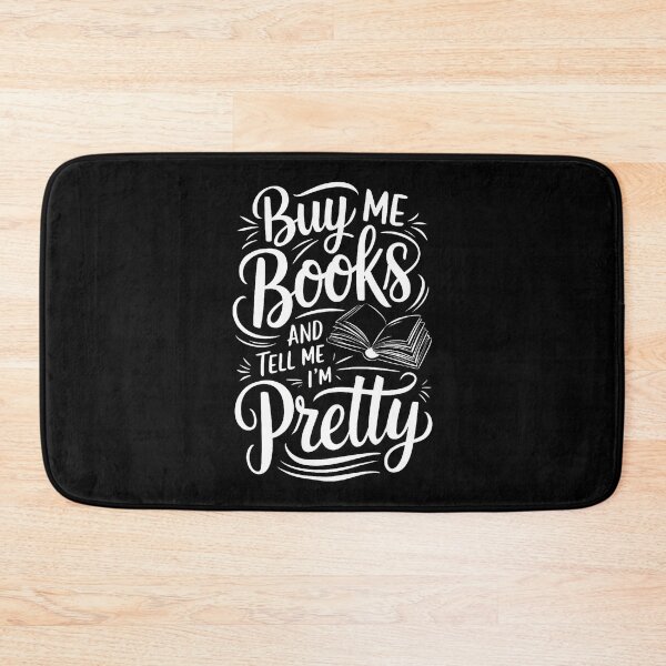 Item preview, Buy Me Books And Tell Me I'M Pretty Book Lover designed and sold by JoannMinndy.