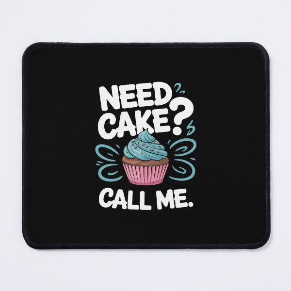 Item preview, Need Cake, Call Me, Cupcake Bakers Food Chef designed and sold by andreaswest.