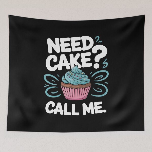 Item preview, Need Cake, Call Me, Cupcake Bakers Food Chef designed and sold by andreaswest.