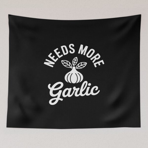 Item preview, Needs More Garlic designed and sold by andreaswest.