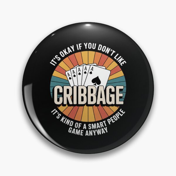 Item preview, It's Okay If You Don't Like Cribbage Cribbage Player designed and sold by andreaswest.
