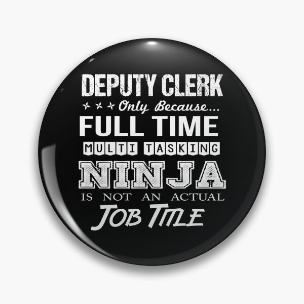 Item preview, Deputy Clerk designed and sold by aswmhmlc71.