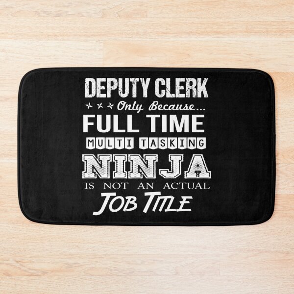 Item preview, Deputy Clerk designed and sold by aswmhmlc71.