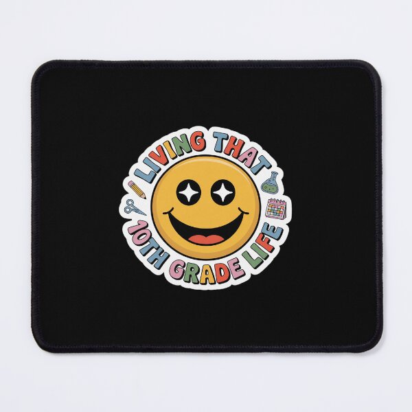 Item preview, Living That 10th Grade Life Back To School Supply Smile designed and sold by andreaswest.