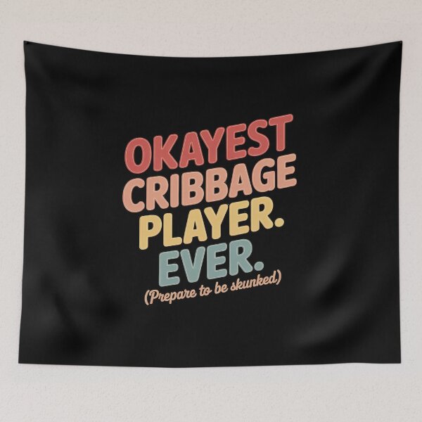 Item preview, Okayest Cribbage Player Ever - Prepare To Be Skunked designed and sold by andreaswest.