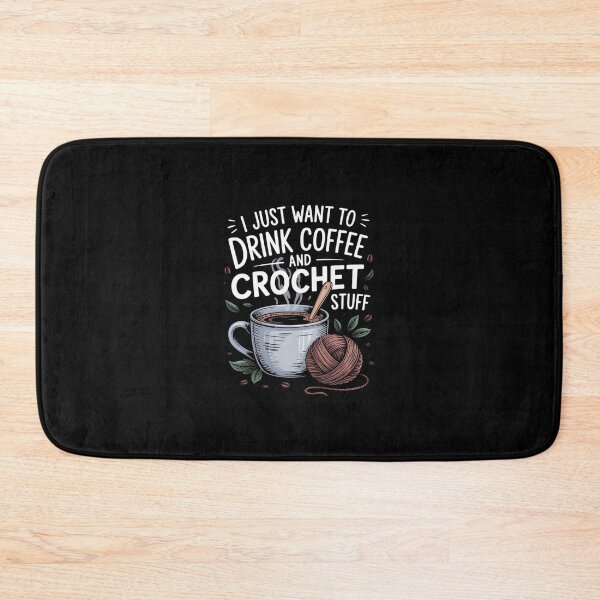Item preview, Drink Coffee Crochet Stuff Crocheting Enthusiasts designed and sold by andreaswest.