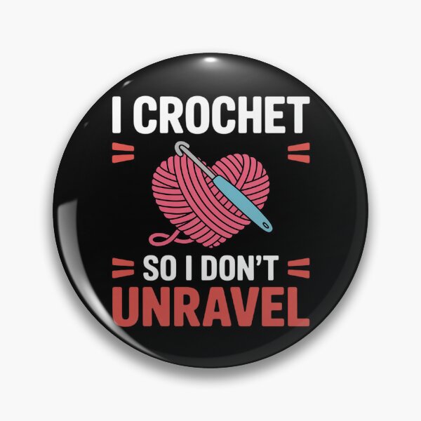 Item preview, I Crochet So I Don't Unravel Arts And Crafts Yarn designed and sold by andreaswest.