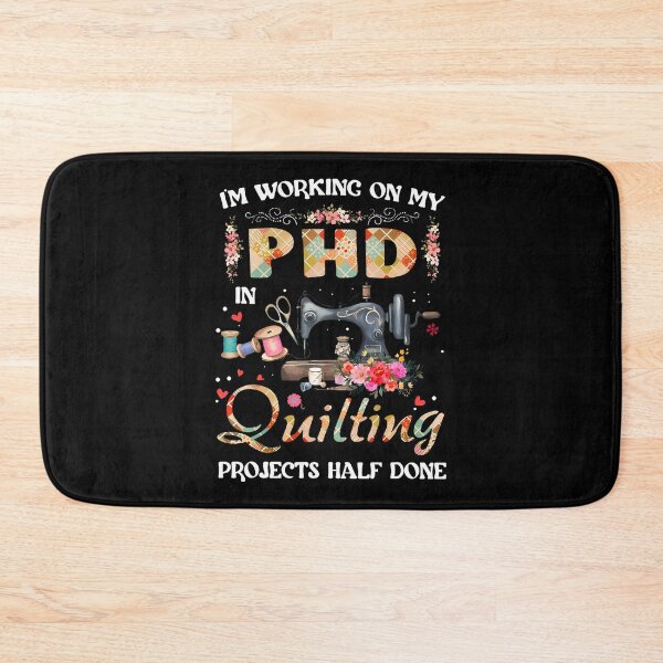 Item preview, I'M Working On My Phd In Quilting Sewing Machine Hobby designed and sold by JessicaMarque.