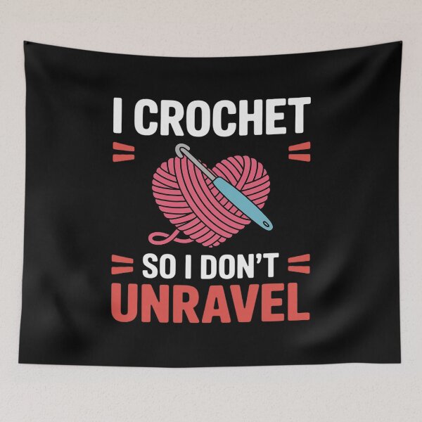 Item preview, I Crochet So I Don't Unravel Arts And Crafts Yarn designed and sold by andreaswest.