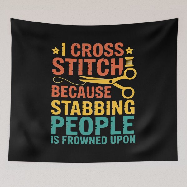 Item preview, I Cross Stitch Because Stabbing People Is Frowned Upon Yarn designed and sold by andreaswest.