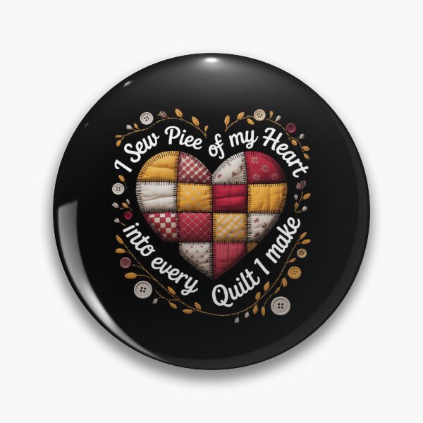 Item preview, I Sew A Piece Of My Heart Into Every Quilt Sewing designed and sold by andreaswest.