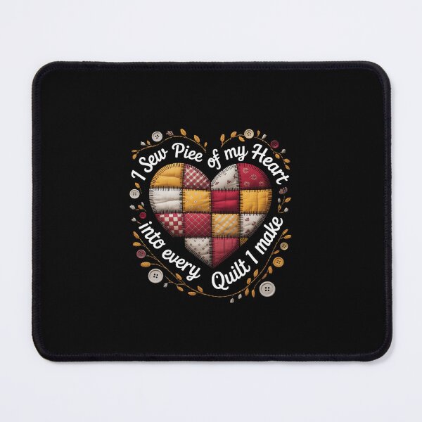 Item preview, I Sew A Piece Of My Heart Into Every Quilt Sewing designed and sold by andreaswest.
