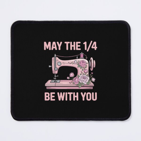 Item preview, May The 1 4 Be With You Sewing Machine Quilting designed and sold by andreaswest.