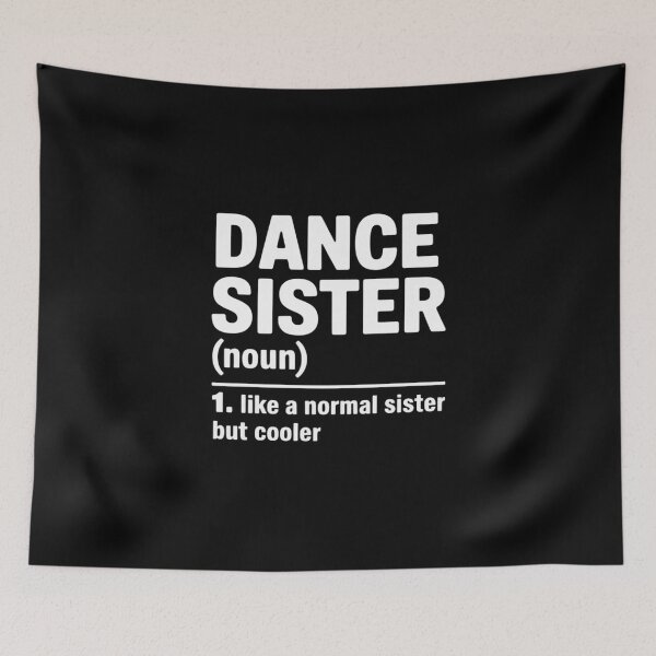 Item preview, Dance Sister Definition & Sassy Sports designed and sold by andreaswest.
