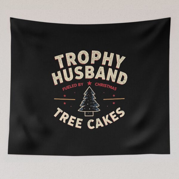 Item preview, Trophy Husband Fueled by Christmas Tree Cakes – Masculine Holiday Badge Design designed and sold by SaritaVerseArt.