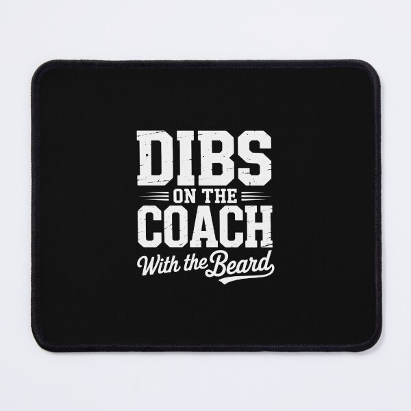 Item preview, Dibs Coach Beard Football Gridiron Sport Wife Women Gift designed and sold by andreaswest.