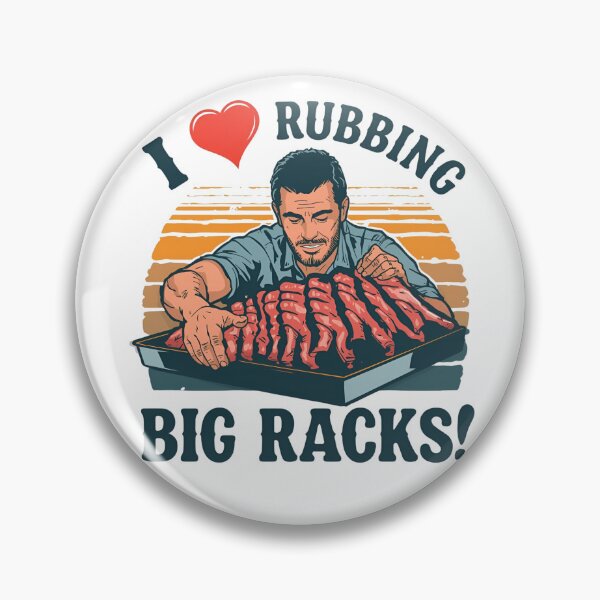 Item preview, I LOVE RUBBINGN BIG RACKS! designed and sold by NicMacTees.