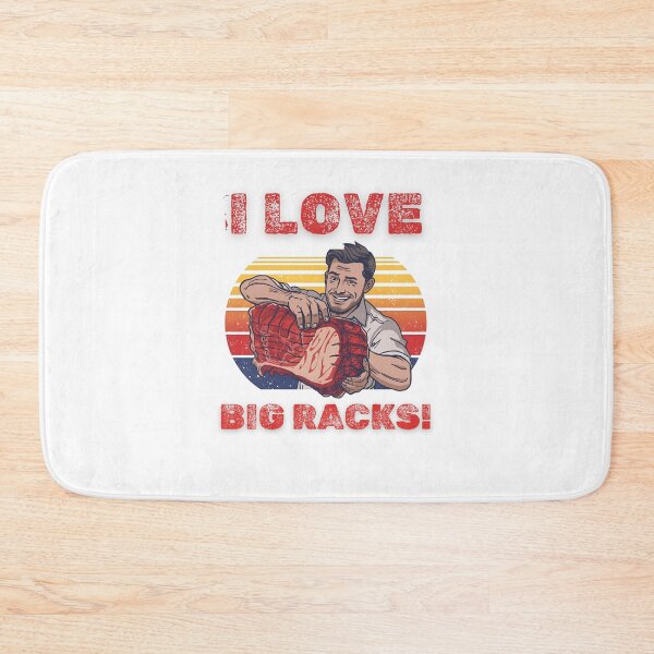 Item preview, I LOVE BIG RACKS! designed and sold by NicMacTees.