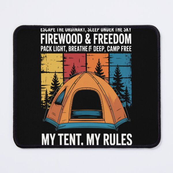 Item preview, Firewood & Freedom Camping Tent – My Tent, My Rules designed and sold by brinbotty.