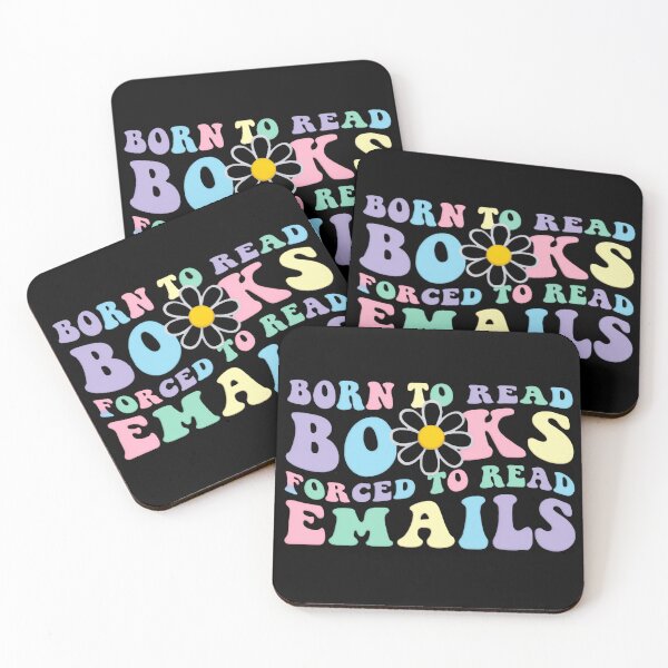 Item preview, Born To Read Books Forced To Read Emails Literary Mood designed and sold by SkeletonsDanger.