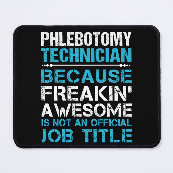 Item preview, Phlebotomy Technician designed and sold by aswmhmlc71.