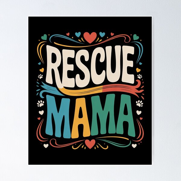 Item preview, Rescue Mama, Adopt Animal Rescue Shelter Save Pet  designed and sold by RsFilsingerArt.
