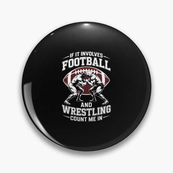Item preview, If It Involves Football And Wrestling Count Me In designed and sold by EdithKelly1.